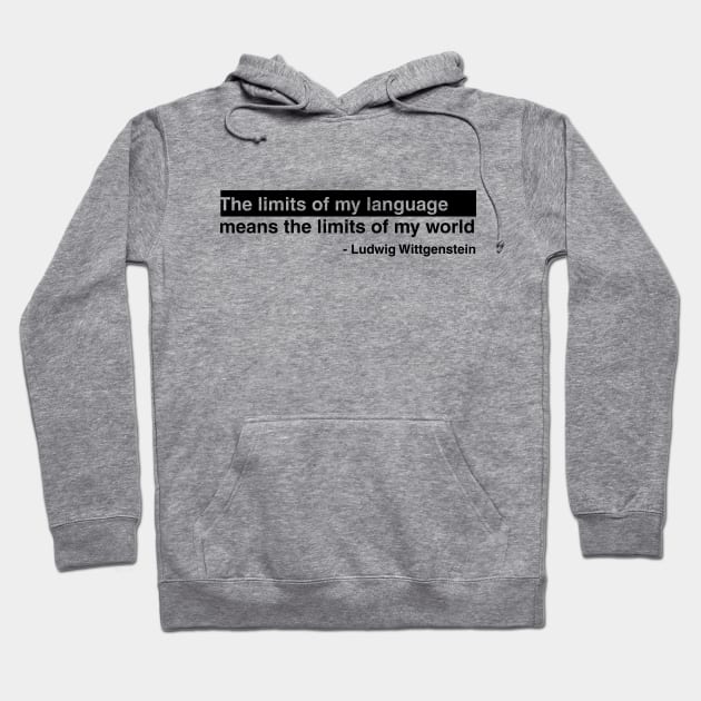 Ludwig Wittgenstein Quote Hoodie by lkn